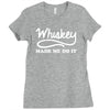 whiskey made me do it funny Ladies Fitted T-Shirt