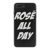 rose' all day iPhone 7 Plus Case