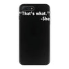that's what she said funny iPhone 7 Plus Case