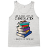 life is like a box of chocolates i want to eat them all Tank Top