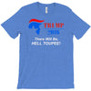 trump 2016 there will be hell toupee T-Shirt