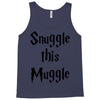 snuggle this muggle Tank Top