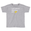 i just want to drink beer and brick Toddler T-shirt