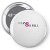 i can &amp; i will Pin-back button