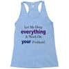 drop everything Racerback Tank