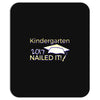 kindergarten 2017 nailed it graduation Mousepad