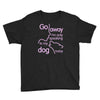 go away i'm only speaking to my dog today Youth Tee
