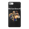 we can grow it! iPhone 7 Case