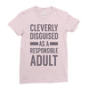 cleverly disguised Ladies Fitted T-Shirt