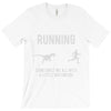 running, we all need a little motivation T-Shirt