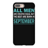 all men are created equal but the best are born in september iPhone 8 Plus