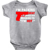 packing heat   i'm hot Baby Onesie