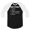 how to golf best trending 3/4 Sleeve Shirt