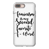 feminism is my second favorite f word iPhone 8 Plus