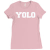 yolo Ladies Fitted T-Shirt