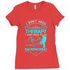 I Dont Need Therapy I Just Need Backpacking Ladies Fitted T-Shirt