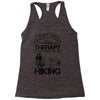 I Don't Need Therapy Just to Go Hiking Racerback Tank