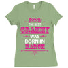 The Best Grammy Was Born In March Ladies Fitted T-Shirt