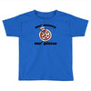 mo money mo pizzas Toddler T-shirt