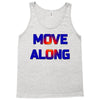 move along got nothing for you Tank Top