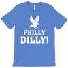 Philly Dilly T-Shirt