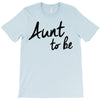 aunt to be T-Shirt