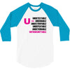 U=U Undetectable = Untransmittable 3/4 Sleeve Shirt
