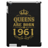 queens are born in 1961 iPad 3 and 4 Case