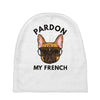 pardon my french Baby Beanies