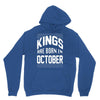 kings are born in october Unisex Hoodie