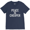 peace is cheaper awesome (2) V-Neck Tee