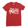 No 0ne Fights Alone Ladies Fitted T-Shirt