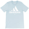 deadass T-Shirt