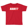 Nani Hypebeast Toddler T-shirt