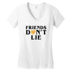 Friends Dont Lie Women's V-Neck T-Shirt