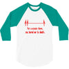 for a minute there, you bored me to death t shirt 3/4 Sleeve Shirt