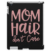 mom hair don't care iPad 3 and 4 Case