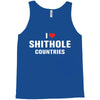 I Love Shithole Countries Tank Top