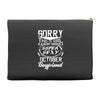 This Girl Is Taken By A Super Sexy October Boyfriend Accessory Pouches