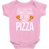 all i want for christmas is you and pizz Baby Bodysuit