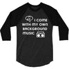 i come with music 3/4 Sleeve Shirt