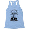 I Don't Need Therapy Just to Go Snowmobiling Racerback Tank