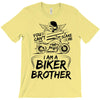 You Cant Scare Me I am Biker Brother T-Shirt