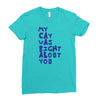 my cat was pight about you Ladies Fitted T-Shirt