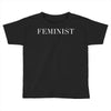 Feminist Toddler T-shirt