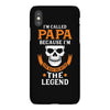 I'm Called Papa Because I'm the Man the Myth the Legend iPhoneX