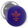 occupy wall street t shirt 99% organize carry on anti corporate greed Pin-back button