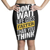 do not wait life goes faster than you think Pencil Skirts