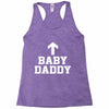 baby daddy funny new Racerback Tank