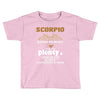 Scorpio Hated By Many Wanted By Plenty Disliked By Some Confronted By Toddler T-shirt